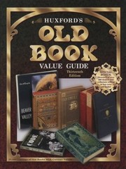 Huxfords Old Book Value Guide (Huxford’s Old Book Value Guide, 13th ed) by Huxfo