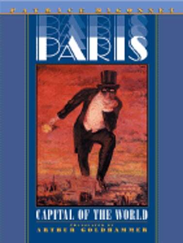 Paris: Capital of the World by Patrice Higonnet: Used