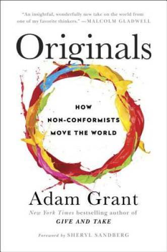 Originals: How Non-Conformists Move the World – Hardcover – VERY GOOD