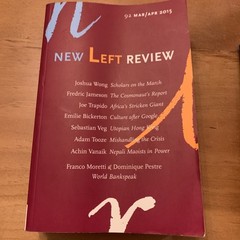 New Left Review Magazine # 87, 88, 91, 92, 93, 94, 98, 100, 103 2014-2017