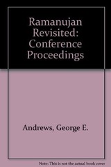 RAMANUJAN REVISITED: PROCEEDINGS OF THE CENTENARY By George E. Andrews EXCELLENT