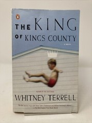 The King of Kings County, Whitney Terrell