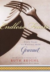 Endless Feasts: Sixty Years of Writing from Gourmet (Modern Library Food) – GOOD