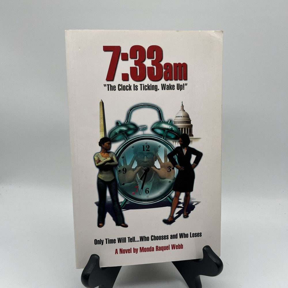 Signed Copy 7:33am : „The Clock Is Ticking. Wake Up!” by Monda Raquel Webb