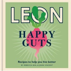 Happy Leons: Leon Happy Guts: Recipes to help you live better by