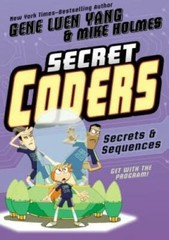 Secret Coders: Secrets & Sequences – Paperback By Yang, Gene Luen – GOOD