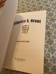 Ulysses S. Grant History Maker Bios Susan Bivin Aller