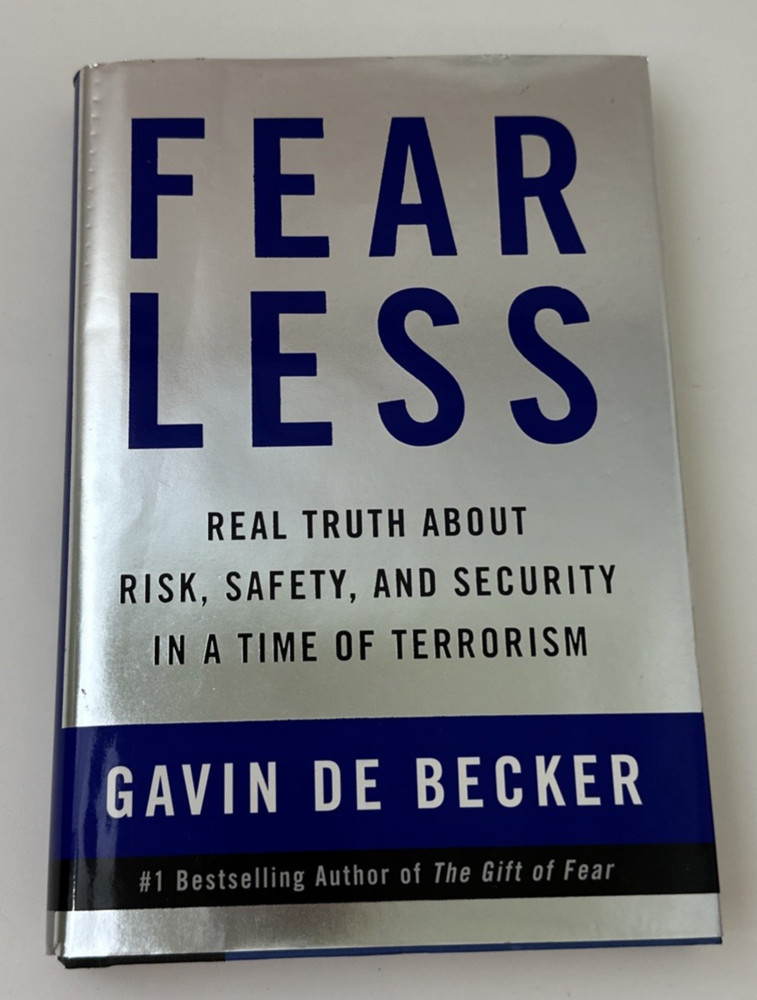 Fear Less Risk Safety Security Terrorism Hardcover Book Gavin de Becker 2002