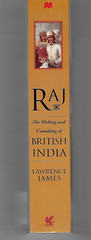 Raj : The Making and Unmaking of British India by Lawrence James TPB Unread