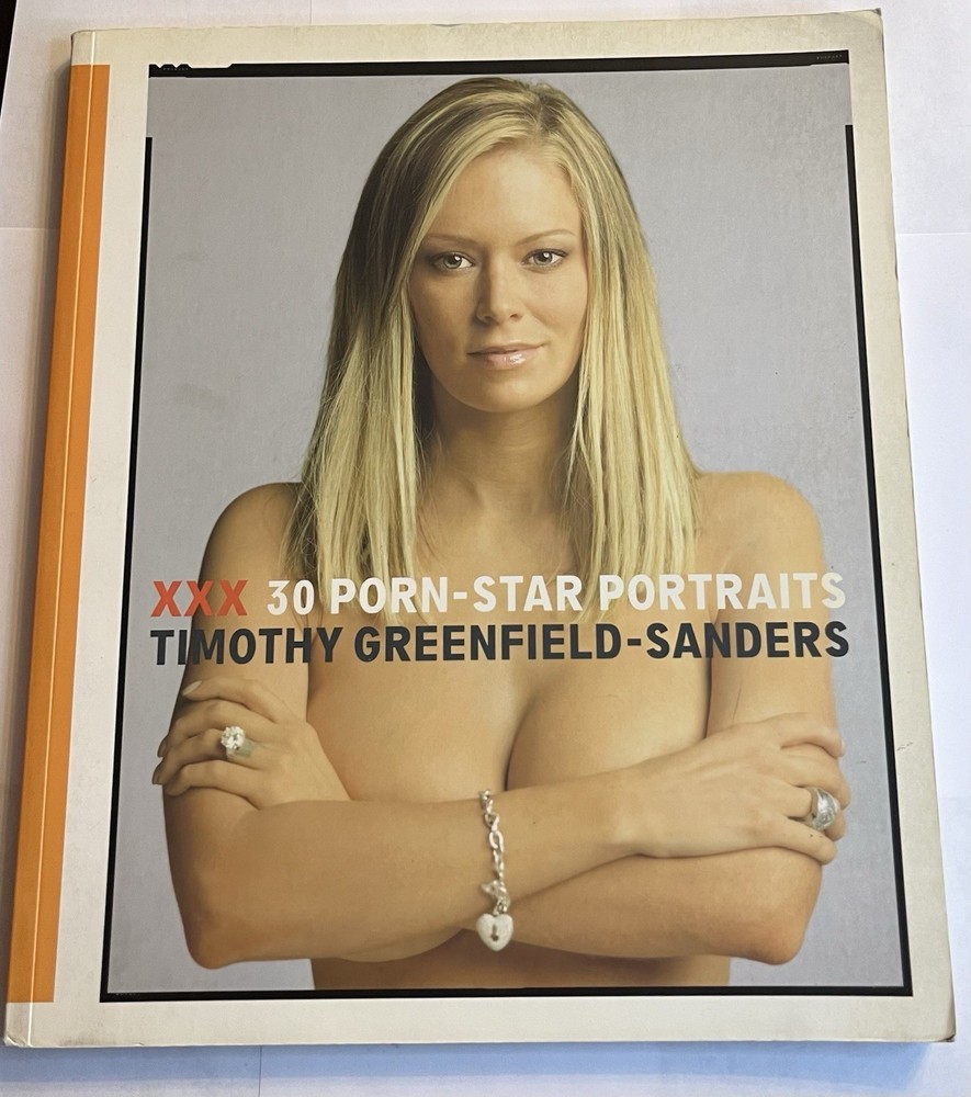 XXX : 30 Porn-Star Portraits by Timothy Greenfield-Sanders (Paperback, 2005)