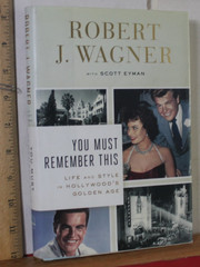 You Must Remember This Robert Wagner