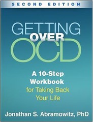 Getting Over OCD, Second Edition: A 10-Step Workbook for Taking Back Your Lif…