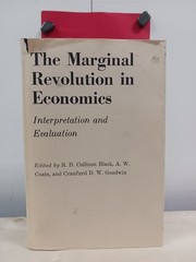 The Marginal revolution in economics;: Interpretation and evaluation