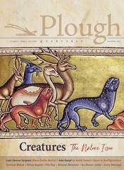 Plough Quarterly No. 28 – Creatures : The Nature Issue Paperback