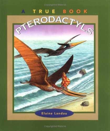 Pterodactyls – Paperback, by Landau Elaine – Very Good