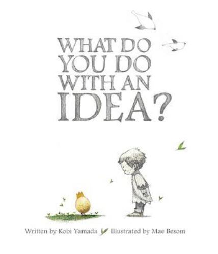 What Do You Do with an Idea by Yamada, Kobi