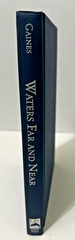 Waters Far and Near Tales of Angling Adventure Around the Word SIGNED Gaines