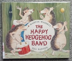 THE HAPPY HEDGEHOG BAND By Martin Waddell & Jill Barton – Hardcover **Mint**