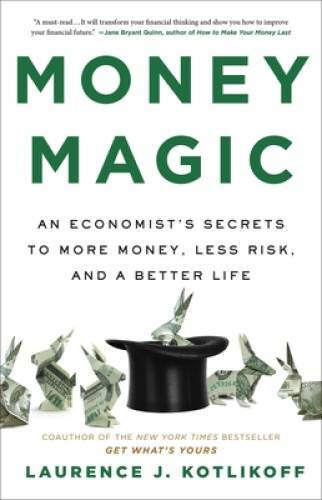 Money Magic: An Economists Secrets to More Money, Less Risk, and a Bet – GOOD