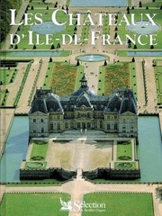 Les châteaux d’Ile-de-France (French Edition)