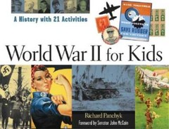 World War II for Kids: A History with 21 Activities (For – VERY GOOD