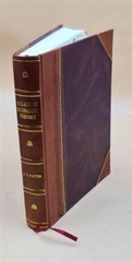 Essays In Economic Theory, By Simon Nelson Patten… Edited By R [Leather Bound]