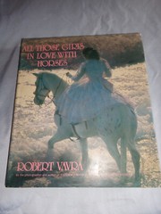 All Those Girls in Love With Horses by Robert Vavra (HCDJ 1981) 1st 0688006493