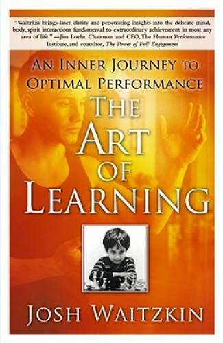 The Art of Learning: An Inner Journey to Optimal Performance – Paperback – GOOD