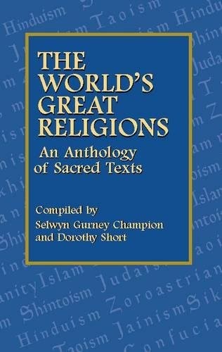 The World’s Great Religions: An Anthology of Sacred Texts