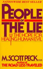 People of the Lie: The Hope for Healing Human Evil – Paperback – GOOD