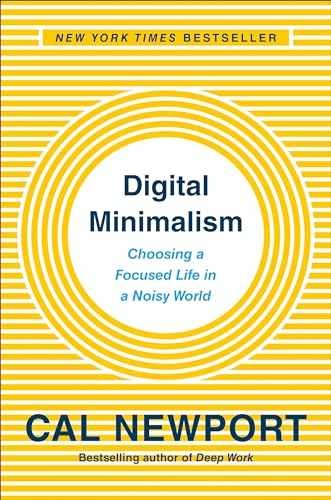 Digital Minimalism: Choosing a Focused – Hardcover, by Newport Cal – Very Good u