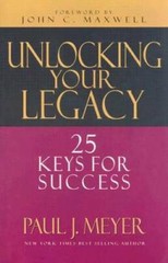 Unlocking Your Legacy: 25 Keys for Success – Hardcover By Paul J. Meyer – GOOD