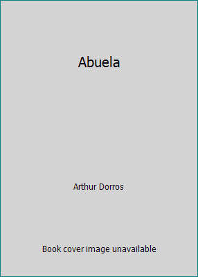 Abuela by Arthur Dorros