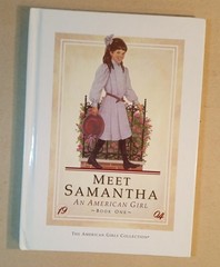 Meet Samantha. An American Girl Story. 1st Edition, Book 1. VGT 1986. 61 Pages