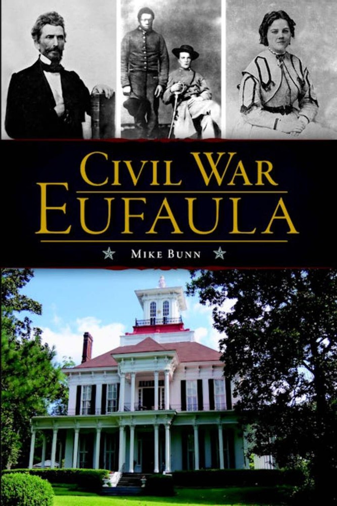 NEW The History Press Civil War Eufaula, AL 9781626192447 Civil War Series Trade