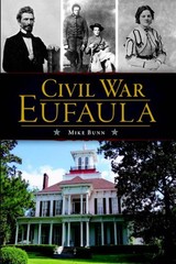 NEW The History Press Civil War Eufaula, AL 9781626192447 Civil War Series Trade