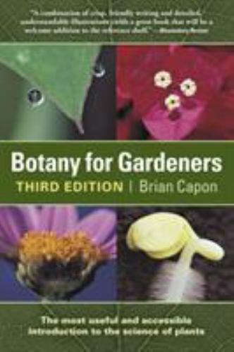 Botany for Gardeners by Brian Capon (2010, Trade Paperback)