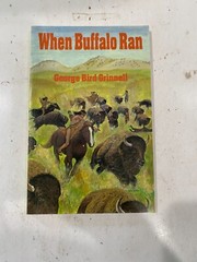 Act Ser.: When Buffalo Ran by Ruth Johnston and George Bird Grinnell (Paperback)