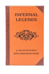 Infernal Legends by J. Collin de Plancy (2016, Imitation Leather)