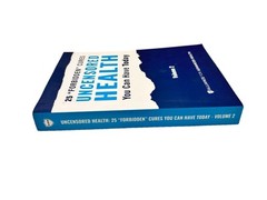 25 Forbidden Cures Uncensored Health You Can Have Today Volume 2 Paperback