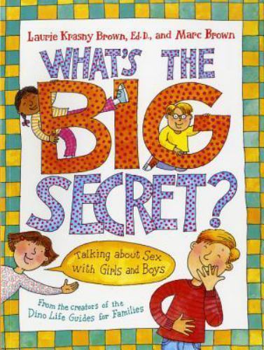 What’s the Big Secret?: Talking abou- paperback, Laurie Krasny Brown, 0316101834