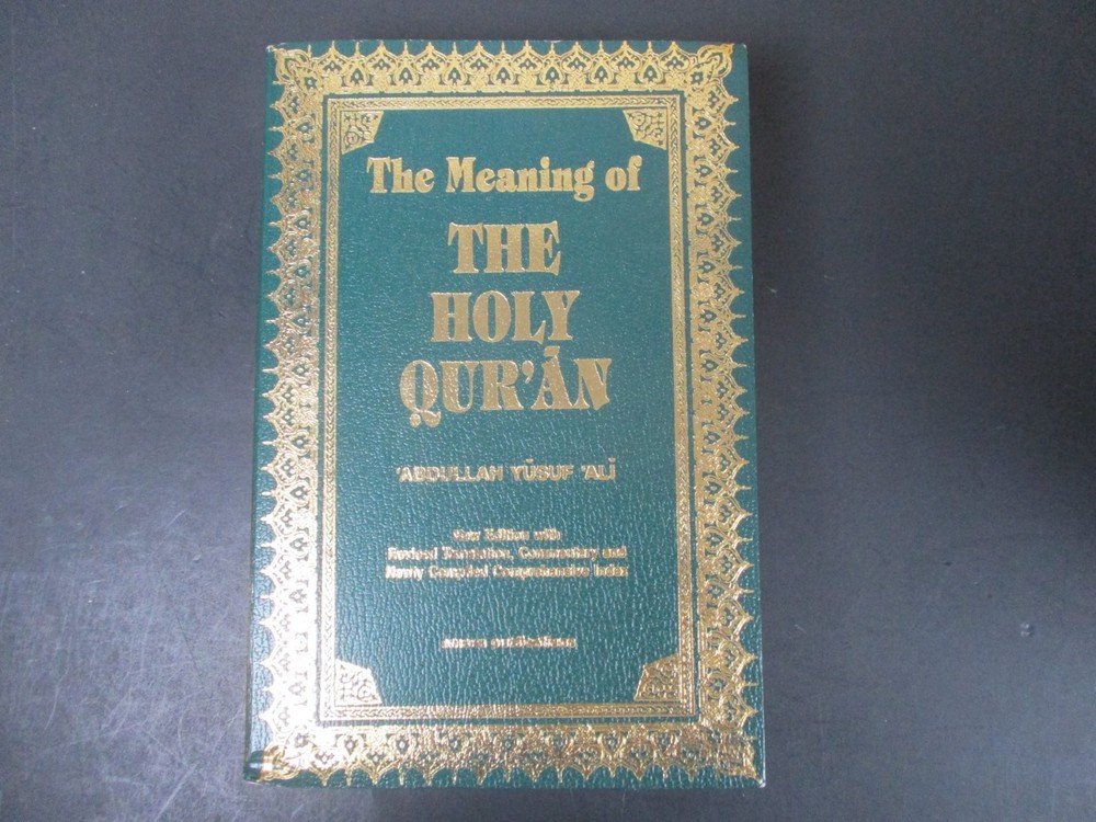 Meaning of The Holy Qur’an Abdullah Yusuf 'Ali 2004 11th Ed Amana Pub. PB