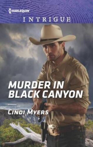 Murder in Black Canyon (The Ranger Brigade: Family Secrets) – VERY GOOD