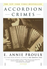 Accordion Crimes by E. Annie Proulx (Trade Paperback)