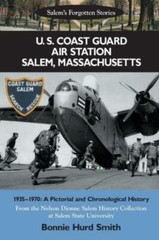 U S Coast Guard Air Station Salem, Massachusetts: 1935-1970: A Pictorial …