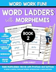 Word Ladders with Morphemes Book 2: Word Work Fun – Build Multisyllabic Word…
