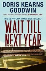 Wait Till Next Year – A Memoir – Paperback By Goodwin, Doris Kearns – GOOD
