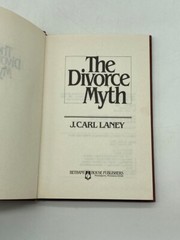 The Divorce Myth – a Biblical Examination of Divorce and Remarriage