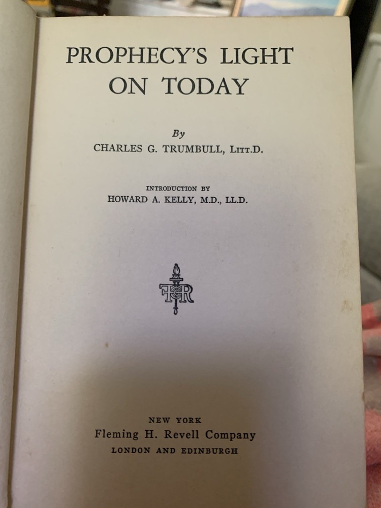 Prophecy’s Light on Today first Edition Antique hardBack