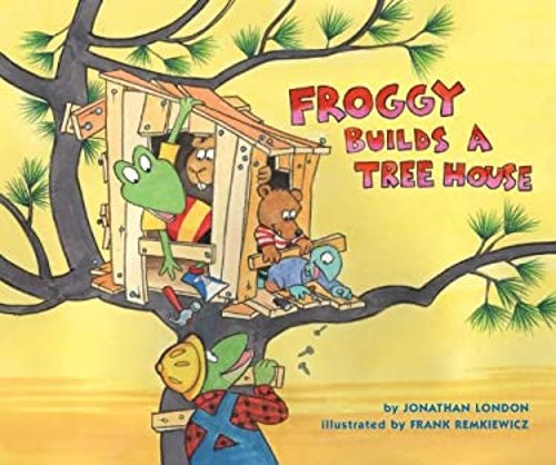 Froggy Builds a Tree House Hardcover Jonathan London